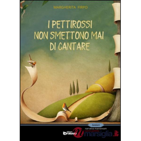 Pettirossi non smettono mai di cantare (I)