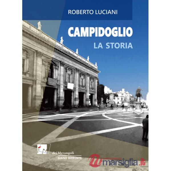Campidoglio. La storia. La visita