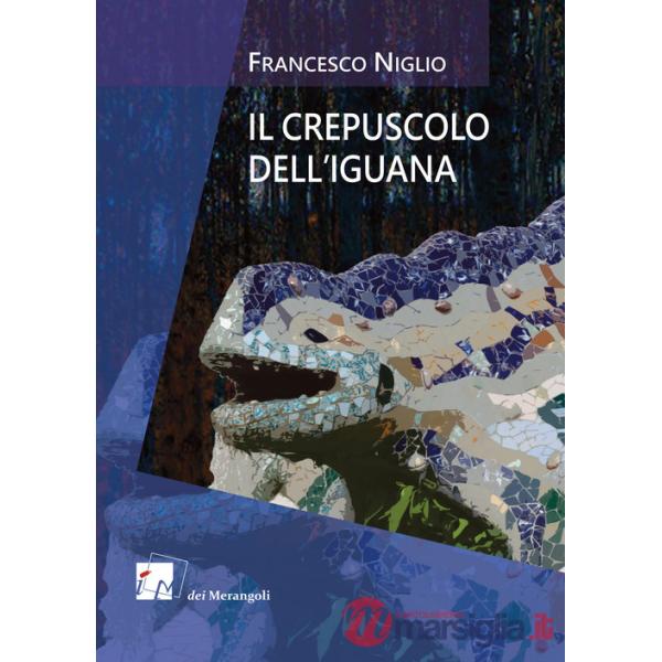 Crepuscolo dell'iguana (Il)