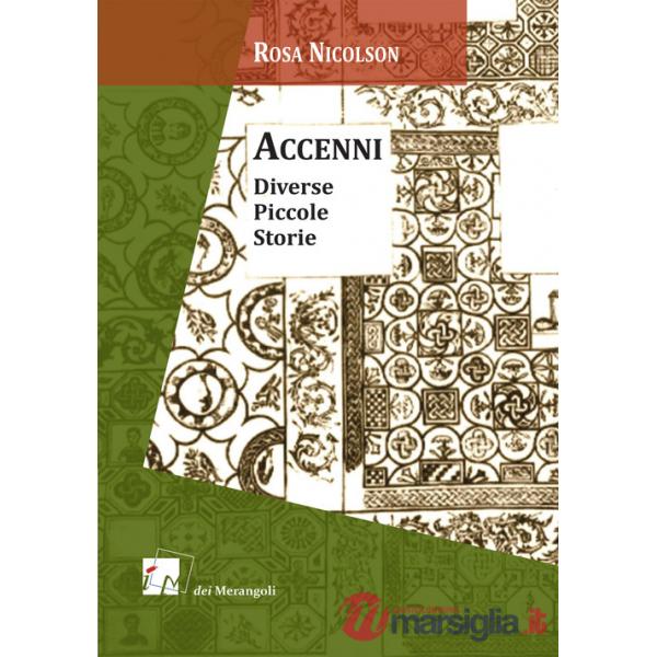 Accenni. Diverse piccole storie