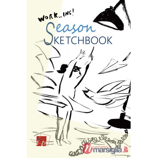 Season sketchbook. Work...ing. Ediz. italiana e inglese