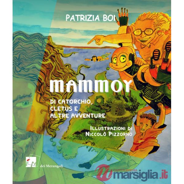 Mammoy. Di Catorchio, Cletus e altre avventure