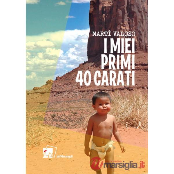 Miei primi 40 carati (I)