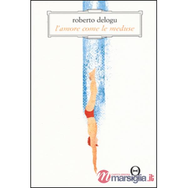 Amore come le meduse (L')