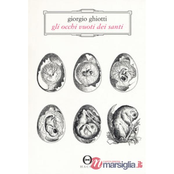 Occhi vuoti dei santi (Gli)