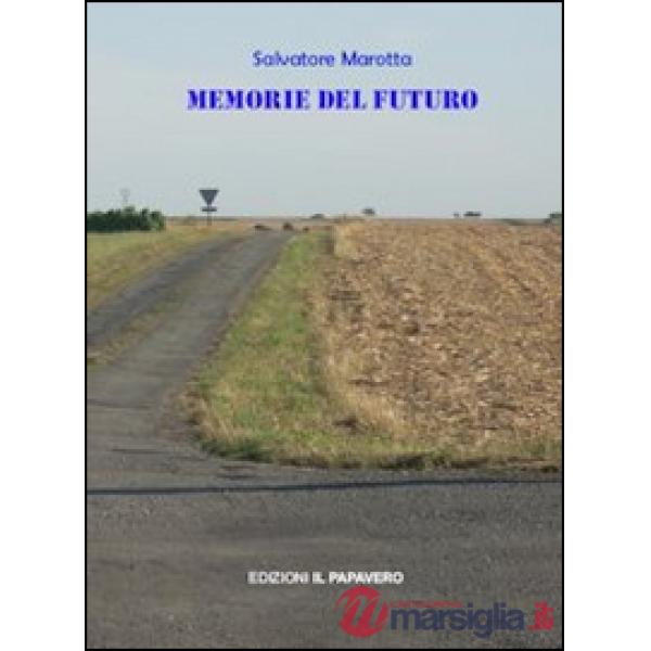 Memorie del futuro