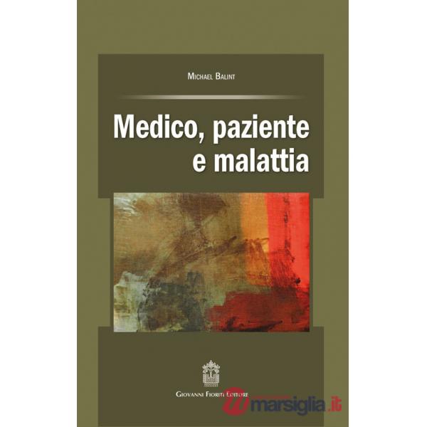 Medico, paziente e malattia