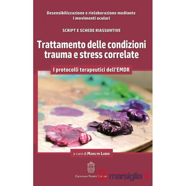 Trattamento delle condizioni trauma e stress correlate