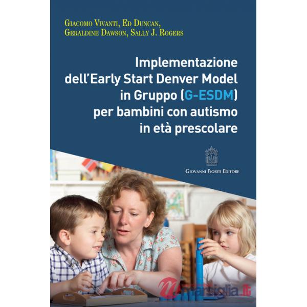 Implementazione dell'Early Start Denver Model in Gruppo (G-Esdm) per bambini con autismo in età prescolare