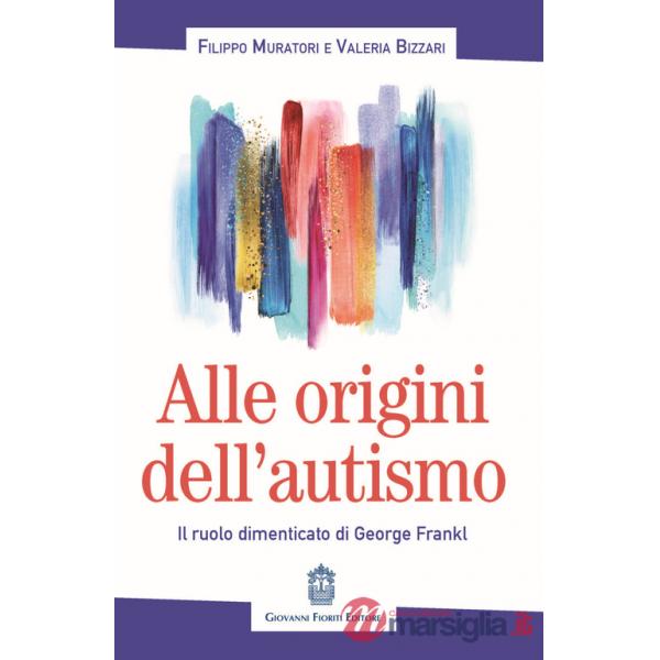 Alle origini dell'autismo. Il ruolo dimenticato di George Frankl