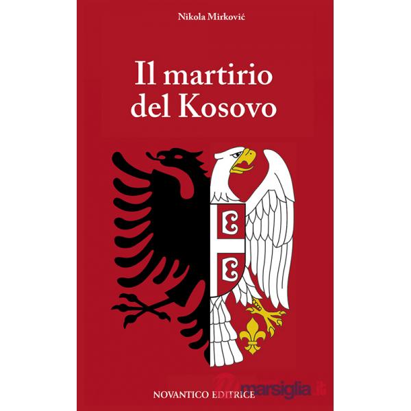 Martirio del Kosovo (Il)