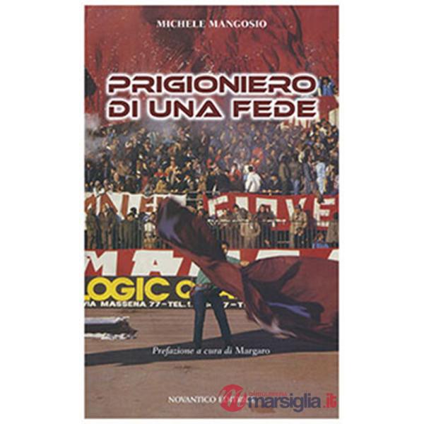 Prigioniero di una fede