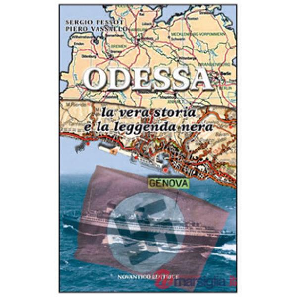 Odessa. La vera storia e la leggenda nera