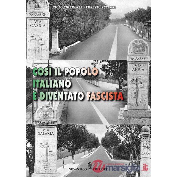 Così il popolo italiano è diventato fascista. Nuova ediz.
