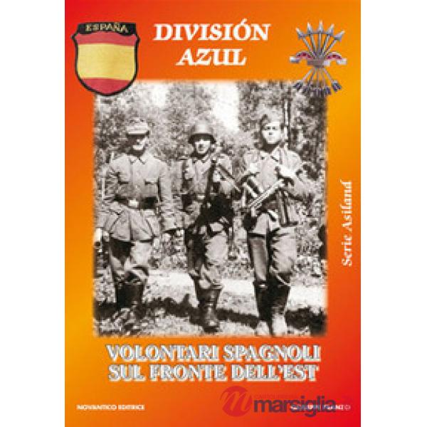 División Azul. Volontari spagnoli sul fronte dell'est