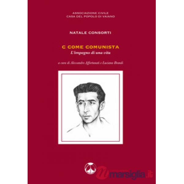 C come comunista. L'impegno di una vita