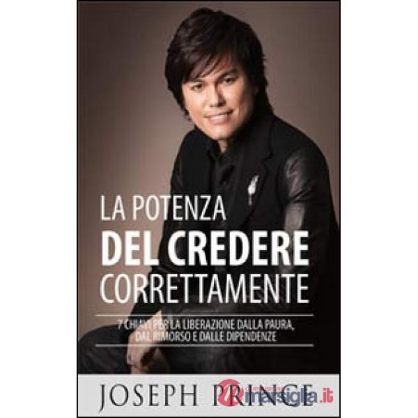Potenza del credere correttamente (La)
