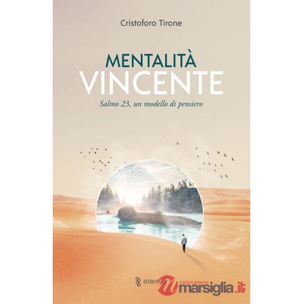 Mentalità vincente. Salmo 23, un modello di pensiero