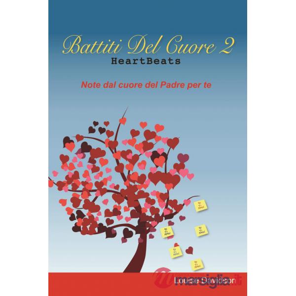 Battiti del cuore. Note dal cuore del Padre per te. Vol. 2