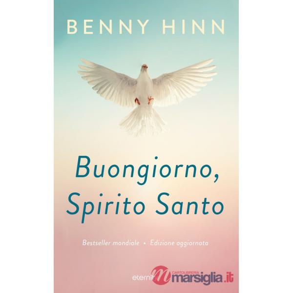 Buongiorno, Spirito Santo. Ediz. ampliata