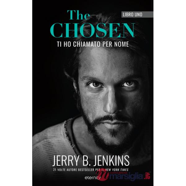 Chosen. Ti ho chiamato per nome (The). Vol. 1