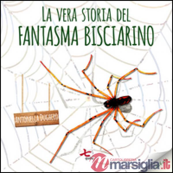 Vera storia del fantasma Bisciarino (La)