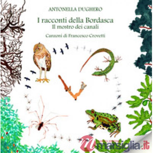 Racconti della Bordasca. Il mostro dei canali. Con CD-Audio (I)