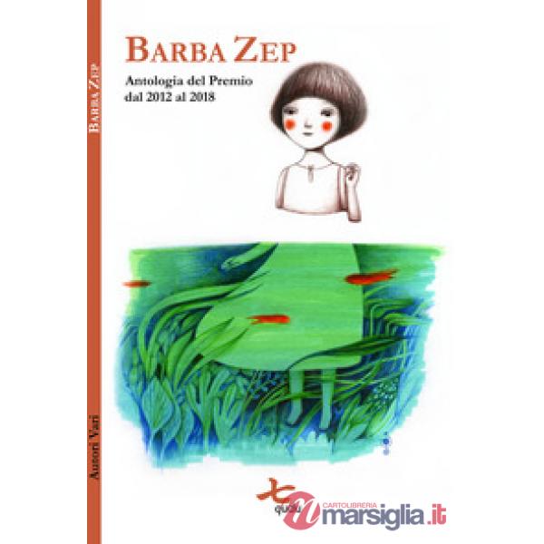 Barba Zep. Antologia del Premio dal 2012 al 2018