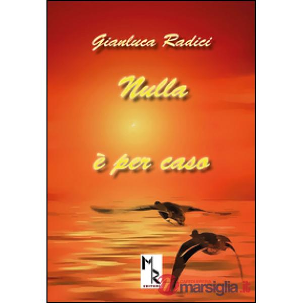 Nulla è per caso. Ediz. multilingue