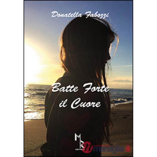 Batte forte il cuore