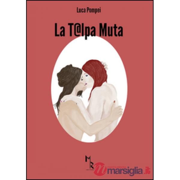 T@lpa muta (La)