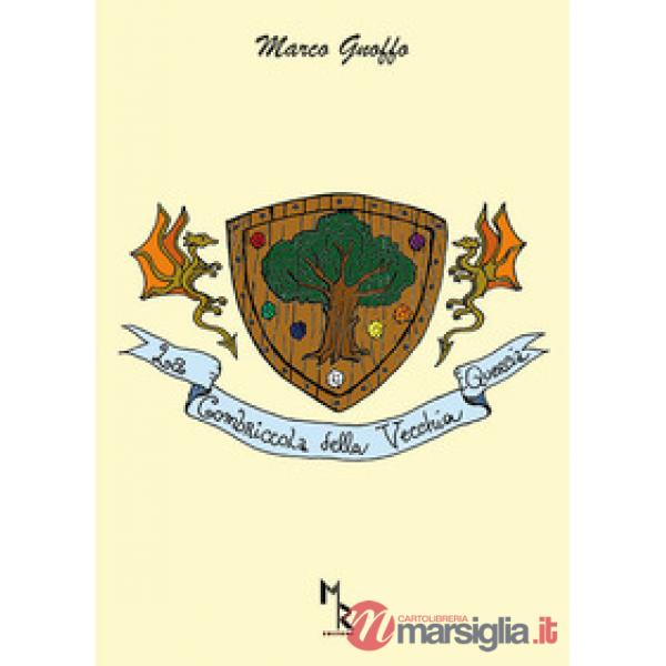 Combriccola della vecchia quercia (La)