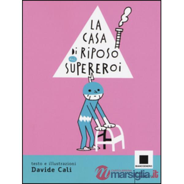 Casa di riposo dei supereroi (La)