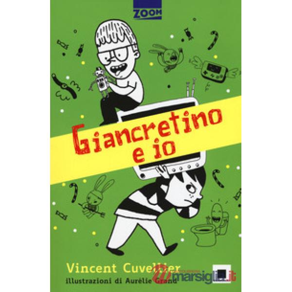 Giancretino e io. Ediz. ad alta leggibilità
