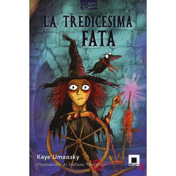 Tredicesima fata. Ediz. ad alta leggibilità (La)