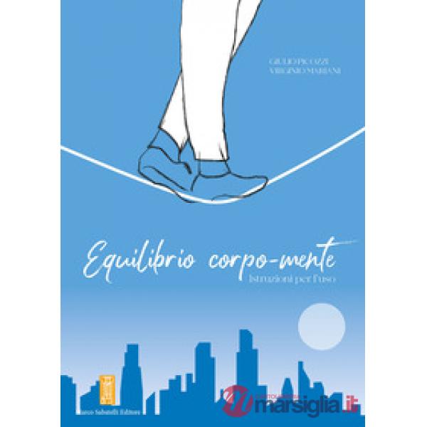 Equilibrio corpo-mente. Istruzioni per l'uso