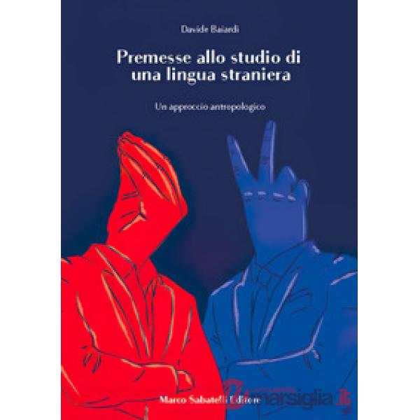 Premesse allo studio di una lingua straniera. Un approccio antropologico