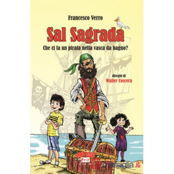 Sal Sagrada. Che ci fa un pirata nella vasca da bagno?