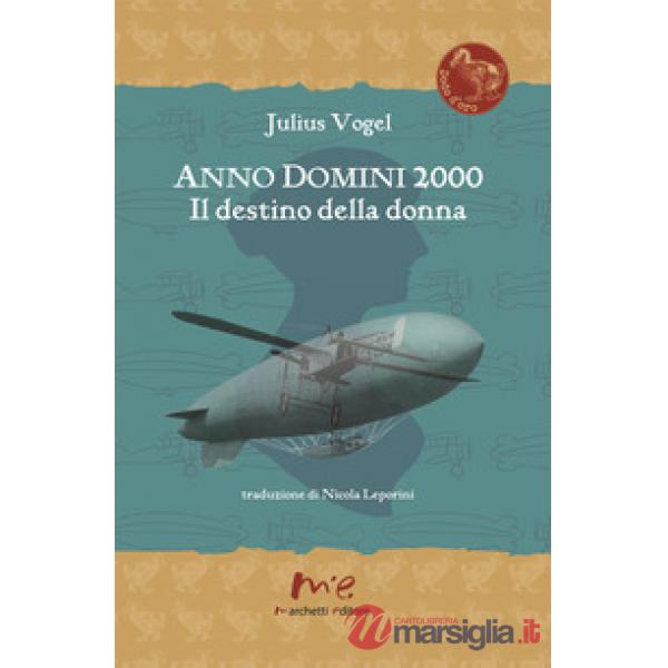 Anno Domini 2000. Il destino della donna