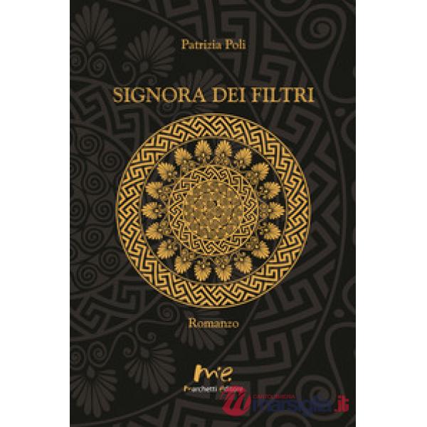 Signora dei filtri. Ediz. integrale