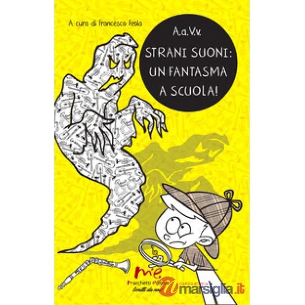 Strani suoni: un fantasma a scuola!