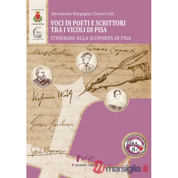 Voci di poeti e scrittori tra i vicoli di Pisa