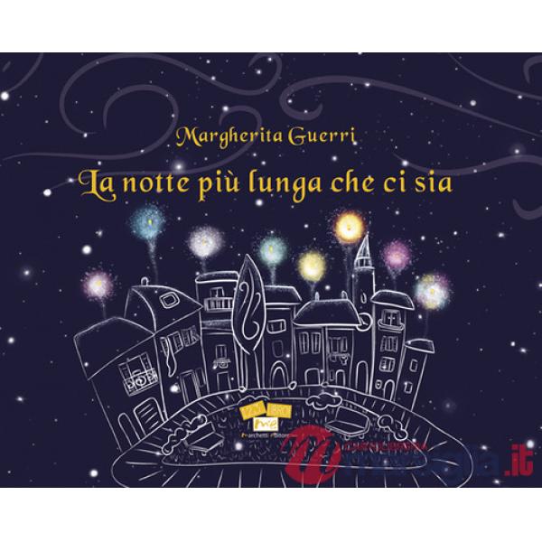 Notte più lunga che ci sia (La)