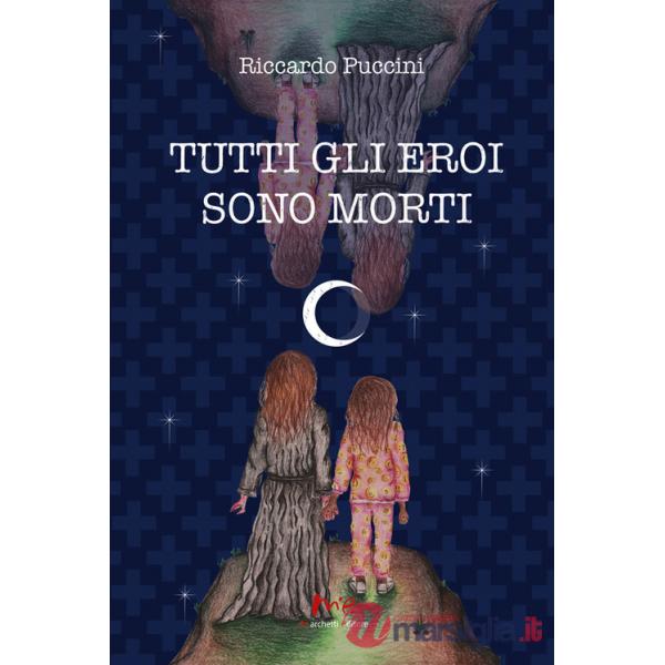 Tutti gli eroi sono morti