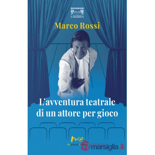 Avventura teatrale di un attore per gioco (L')