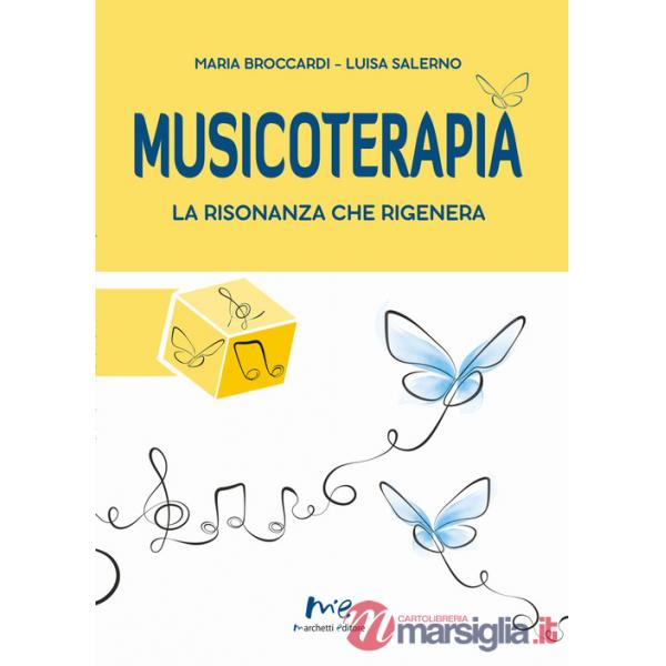 Musicoterapia. La risonanza che rigenera