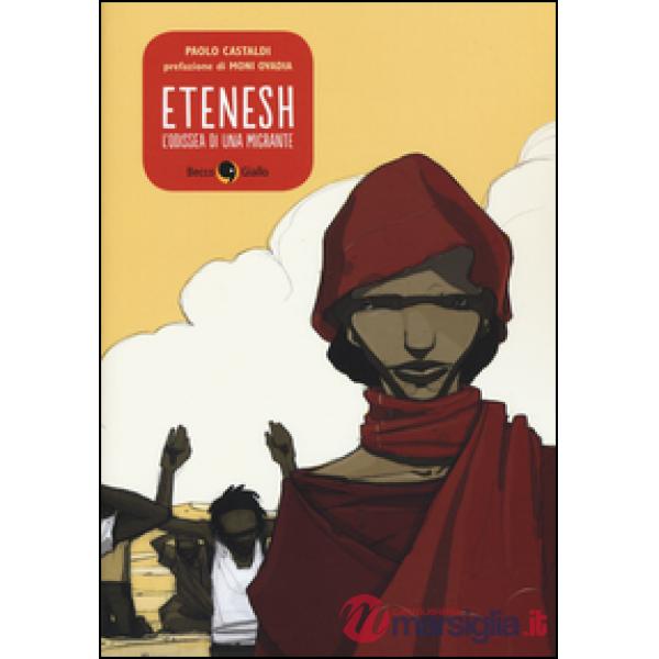 Etenesh. L'odissea di una migrante