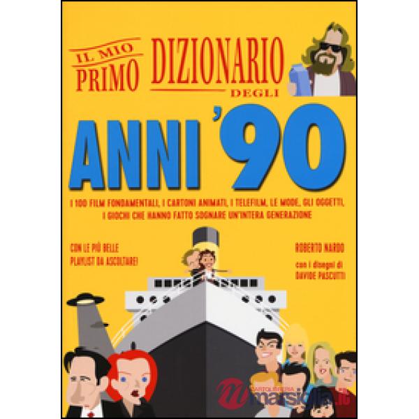 Mio primo dizionario degli anni '90 (Il)