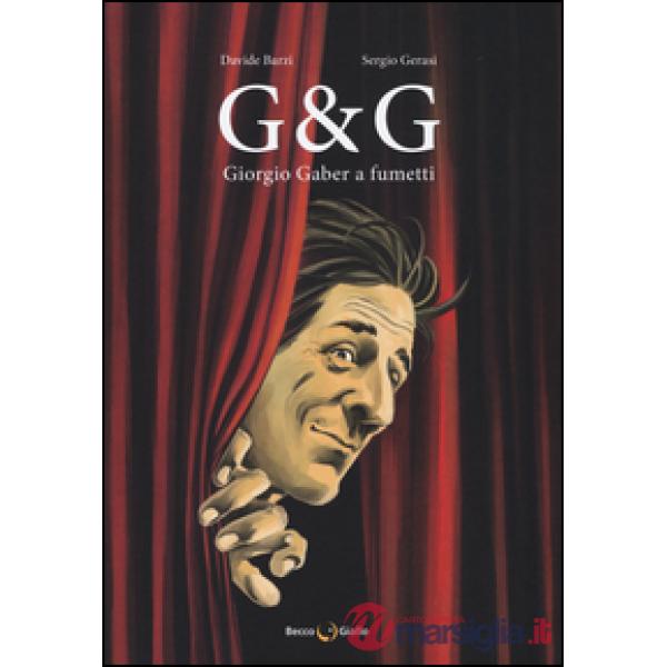G & G. Giorgio Gaber a fumetti