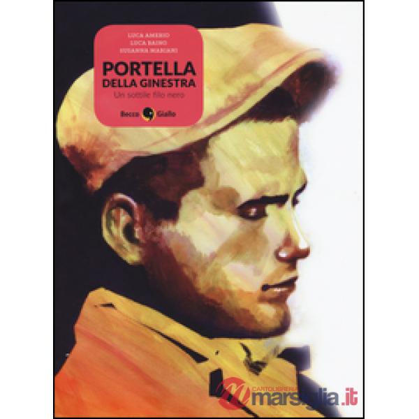 Portella della Ginestra. Un sottile filo nero